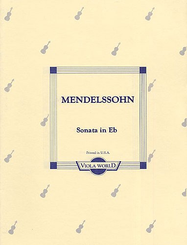 Felix Mendelssohn: Sonata In E Flat (Viola)