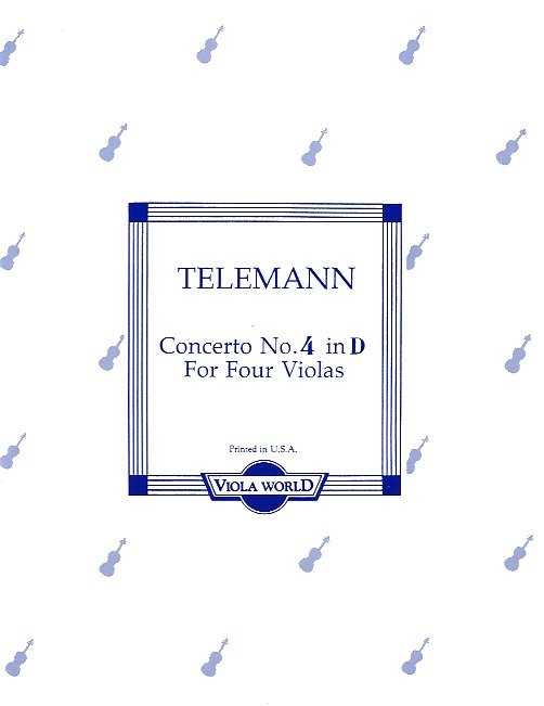 Georg Philipp Telemann: Concerto No.4 In D For Four Violas