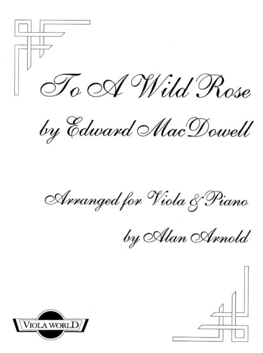 Edward MacDowell: To A Wild Rose (Viola And Piano)