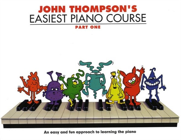 John Thompson's Easiest Piano Course: Part 1 - Revised Edition