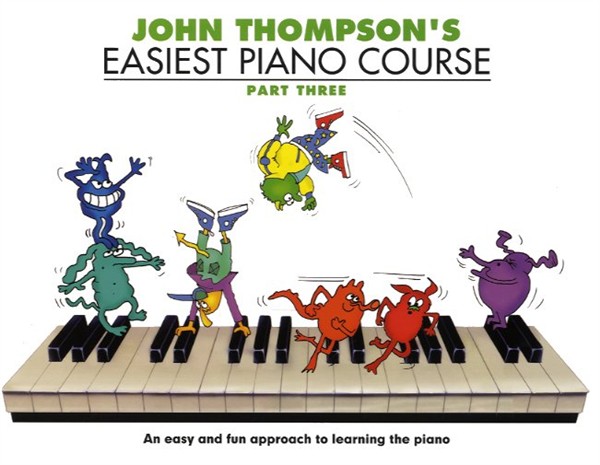John Thompson's Easiest Piano Course: Part 3 - Revised Edition
