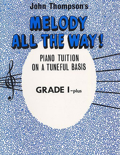 Melody All The Way Grade 1+