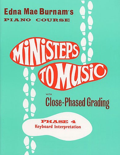Ministeps To Music Phase Four: Keyboard Interpretation