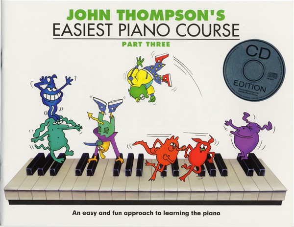 John Thompson's Easiest Piano Course: Part Three (Book And CD)