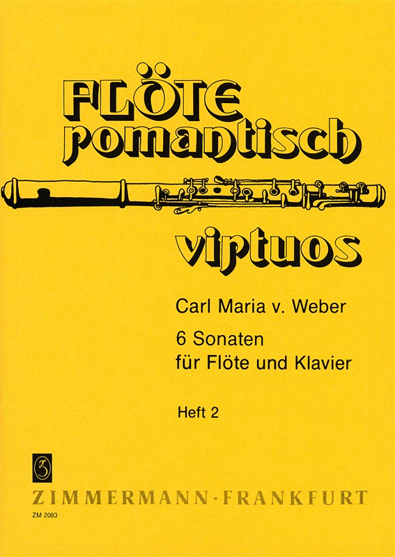 Carl Maria Von Weber: 6 Sonaten - Heft 2 (Flute And Piano)