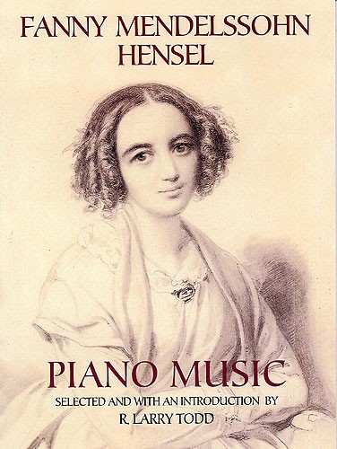 Fanny Mendelssohn Hensel: Piano Music