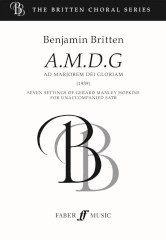 Benjamin Britten: Ad Majorem Dei Gloriam SATB