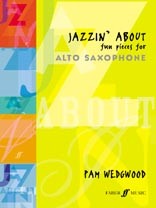 Pamela Wedgwood: Jazzin' About (Alto Saxophone)