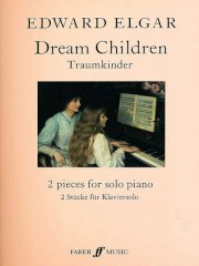 Edward Elgar: Dream Children Op.43