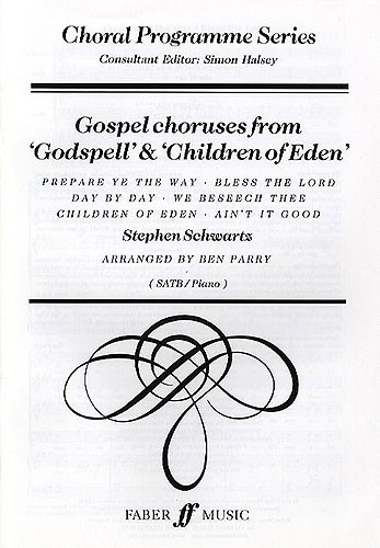 Stephen Schwartz: Gospel Choruses From Godspell And Children Of Eden