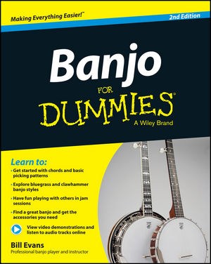 Banjo For Dummies: Second Edition (Book/Online Video And Audio Instruction)