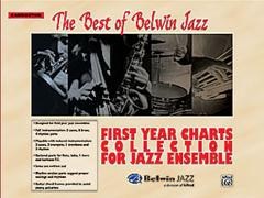Best of Belwin: First Year Charts Collection For Jazz Ensemble