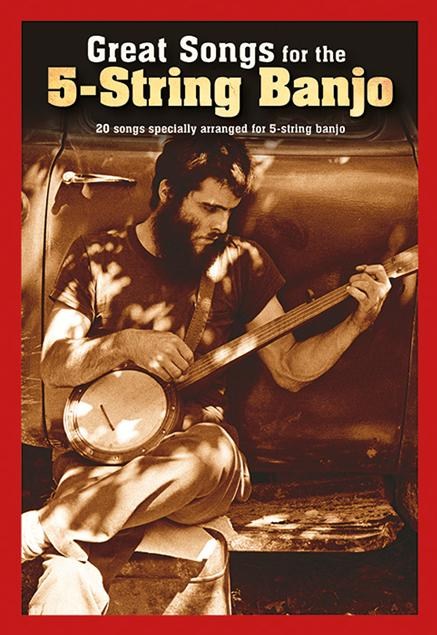 Great Songs For The 5-String Banjo