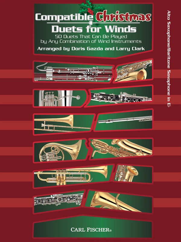 Compatible Christmas Duets For Winds: Alto Saxophone/Baritone Saxophone In Eb