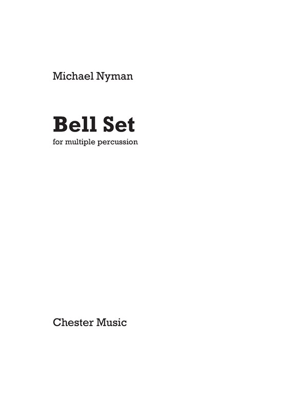 Michael Nyman: Bell Set for Multiple Percussion
