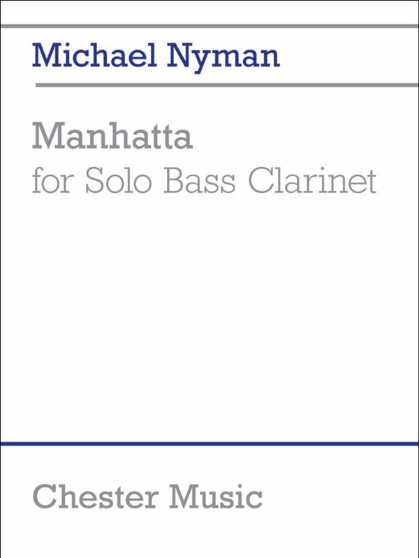 Nyman: Manhatta (For Solo Bass Clarinet)