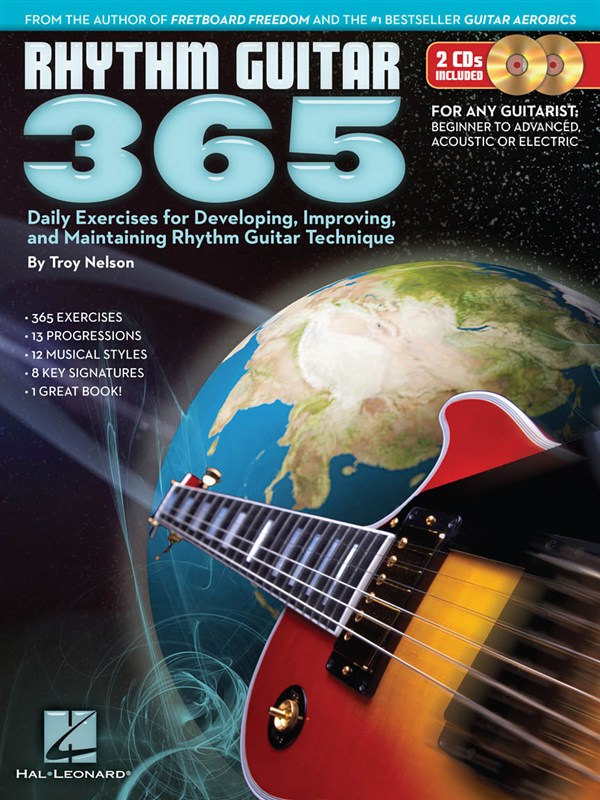 Rhythm Guitar 365: Daily Exercises For Developing, Improving And Maintaining Rhy