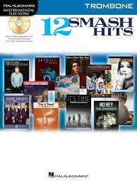 Hal Leonard Instrumental Play-Along: 12 Smash Hits (Trombone)