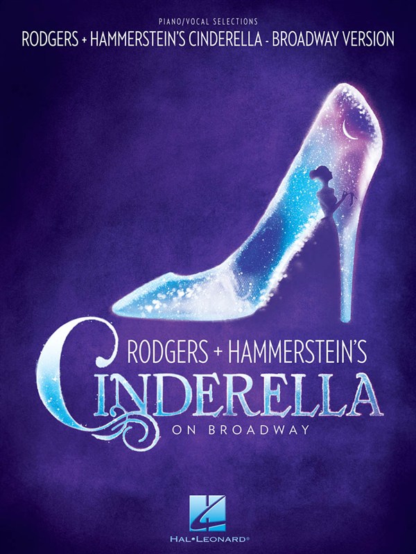 Rodgers & Hammerstein's Cinderella On Broadway