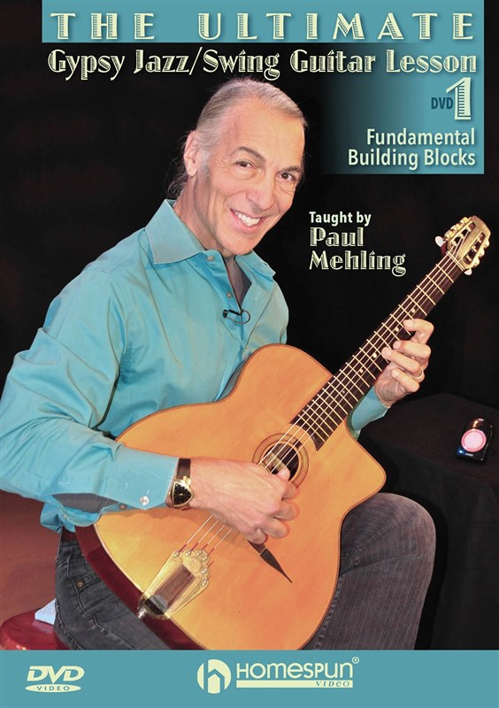 The Ultimate Gypsy Jazz/Swing Guitar Lesson: DVD 1 - Fundamental Building Blocks