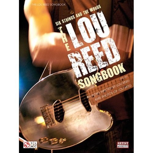 Six Strings And The Words: The Lou Reed Songbook
