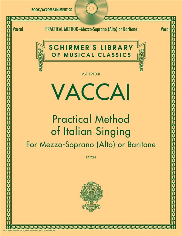Practical Method Of Italian Singing: For Mezzo-Soprano (Alto) Or Baritone