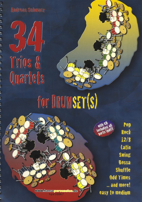 Andreas Schwartz: 34 Trios And Quartets For Drumset(s)