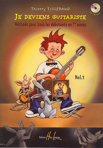 Thierry Tisserand : Je Deviens Guitariste Vol.1