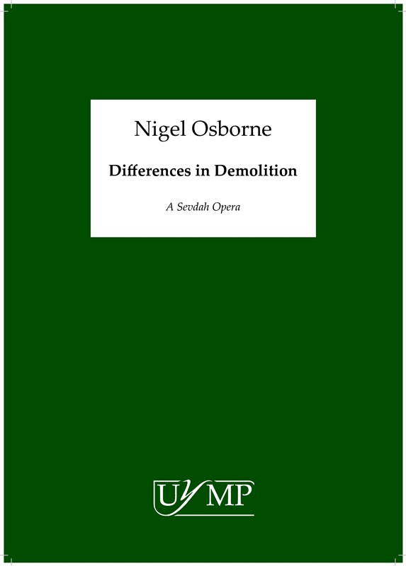 Nigel Osborne: Differences In Demolition (A Sevdah Opera) - Score