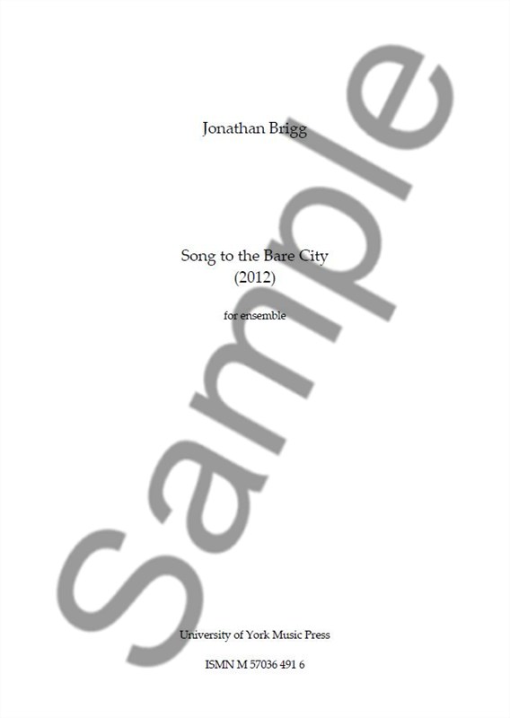Jonathan Brigg: Song To The Bare City