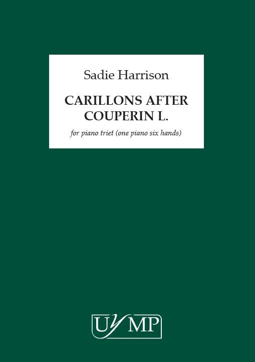 Sadie Harrison: Carillons after Couperin L. - Piano Triet Performance Score