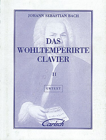 Johann Sebastian Bach: Das Wohltemperirte Clavier - Volume 2