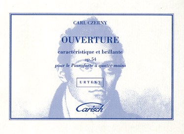 Carl Czerny: Ouverture Caractéristique Et Brillante Op.54