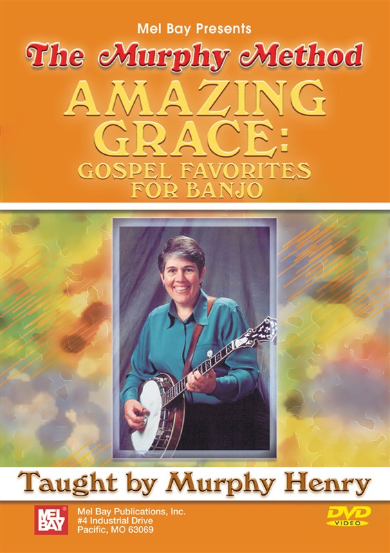 Murphy Henry: Amazing Grace - Gospel Favorites For Banjo