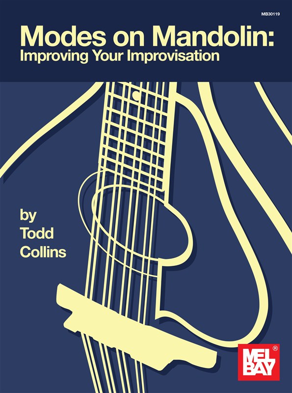 Todd Collins: Modes On Mandolin - Improve Your Improvisation