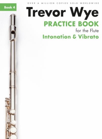 Trevor Wye Practice Book For The Flute: Book 4 - Intonation & Vibrato (Book Only