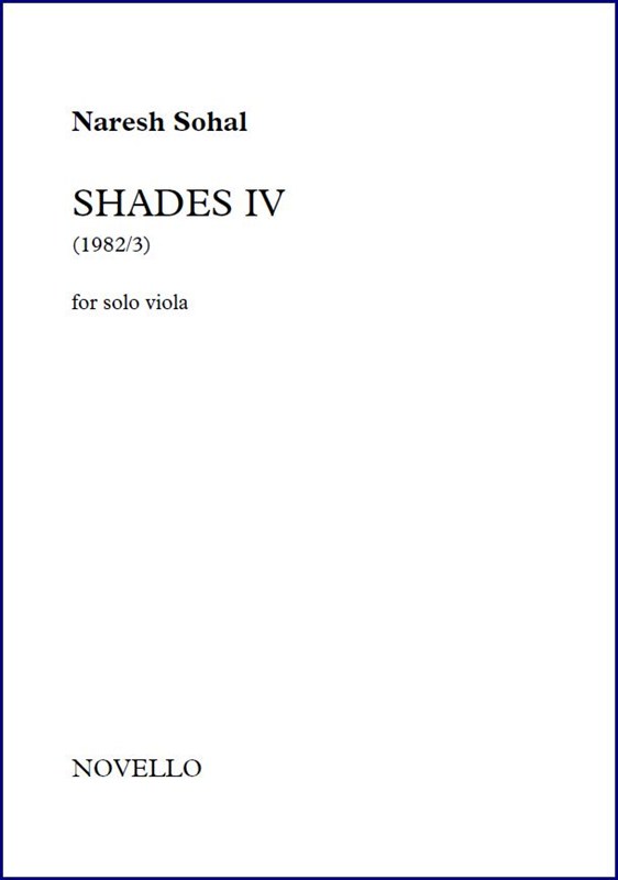 Naresh Sohal: Shades IV (Solo Viola)