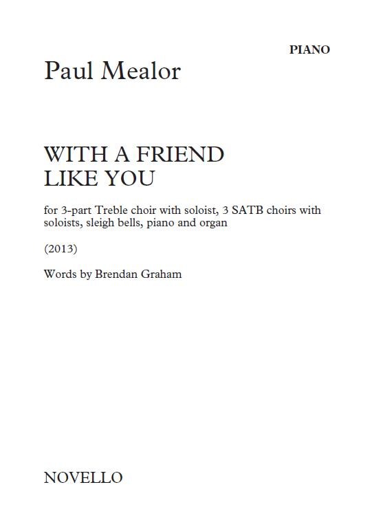 Paul Mealor & Brendan Graham: With A Friend Like You - Piano/Organ