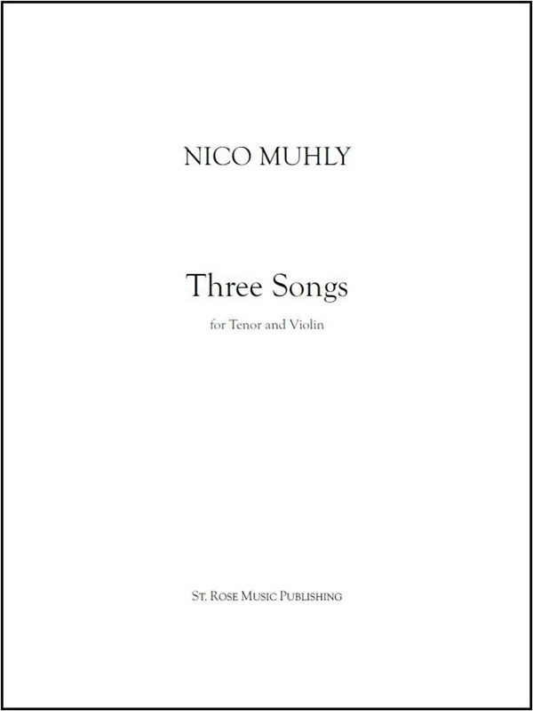 Nico Muhly: Three Songs (Tenor, Violin)