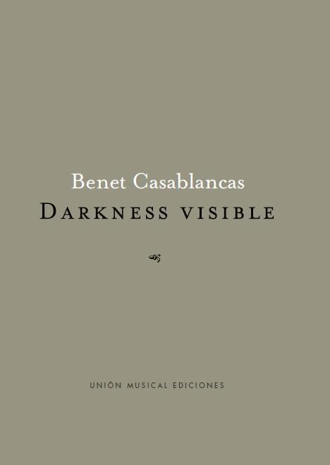 Benet Casablancas: Darkness Visible (Orchestra)