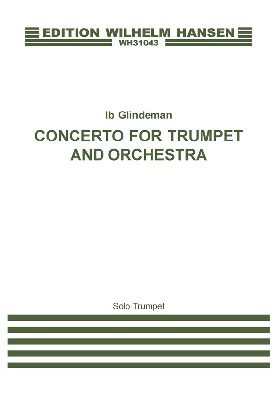 Ib Glindemann: Concerto For Trumpet And Orchestra (Solo Trumpet)