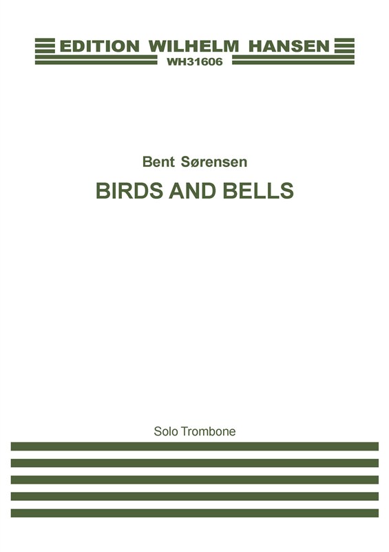 Bent Sørensen: Birds And Bells (Solo trombone)