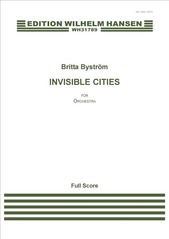 Britta Byström: Invisible Cities (Full Score)