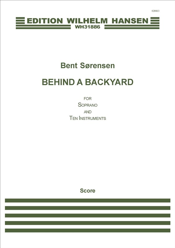 Bent Srensen: Behind A Backyard