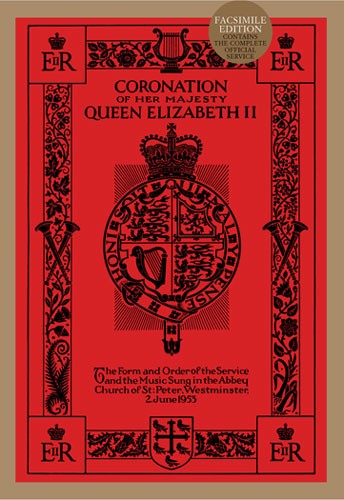 Coronation Of Her Majesty Queen Elizabeth II (Facsimile Edition)