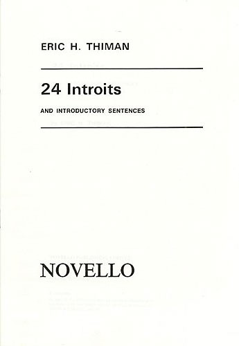 Eric Thiman: 24 Introits and Introductory Sentences