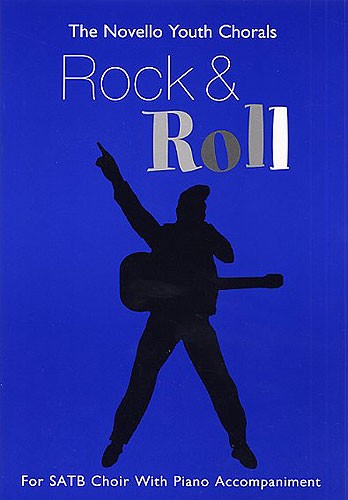 The Novello Youth Chorals: Rock And Roll (SATB)