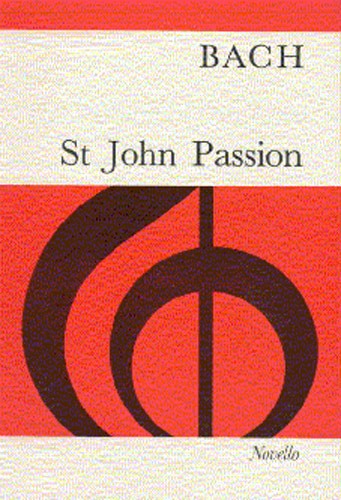 J. S. Bach: St John Passion (Vocal Score)- Old Novello Edition