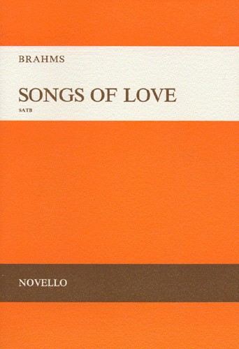 Brahms: Songs Of Love SATB