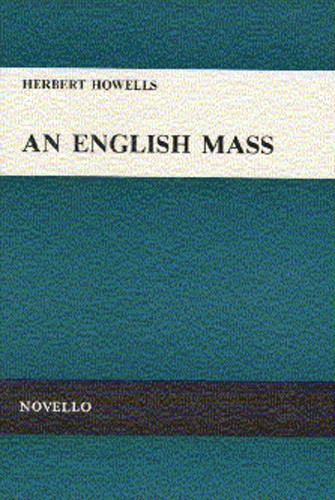 Herbert Howells: An English Mass